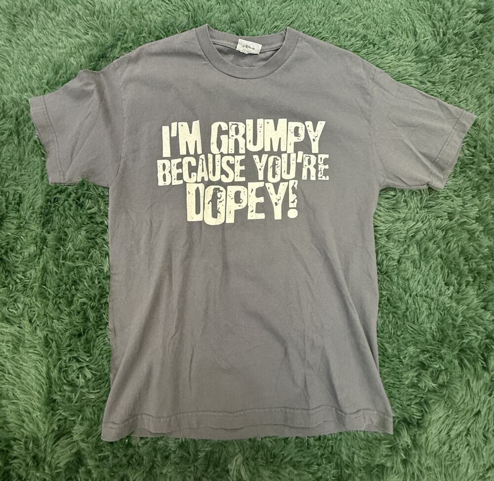 Disney Walt Disney World Grumpy Dopey T-Shirt "I'm Grumpy Because You're Dopey!"
